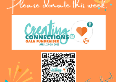 Text says: Please donate this week. Creating Connections Gala Fundraiser. April 25-29 2022. Waukeechristianservices.org